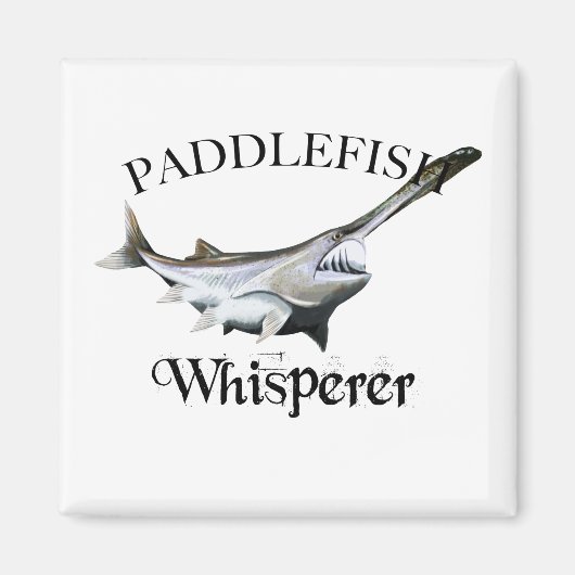Paddlefish Whisperer Magneet (Voorkant)