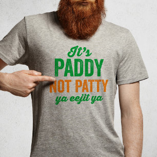 Paddy niet Patty grappig St. Patrick's Day T-shirt