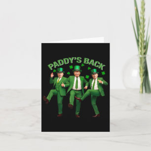 Paddy's Back Trump Dancing St Patricks Day Funny N Kaart