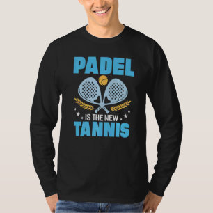 Padel is de nieuwe tennis, grappige padel speelt C T-shirt