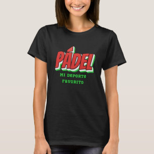 Padel mijn favoriete sport in Mexicaanse kleuren T-shirt