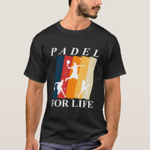 Padel Paddle Tennis Paddel Racquet Ball  T-shirt