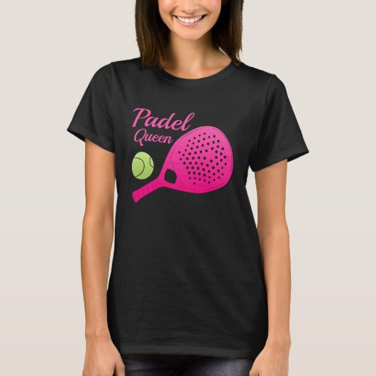 Padel Paddle Tennis Queen Princess Backhand Racket T-shirt (Voorkant)