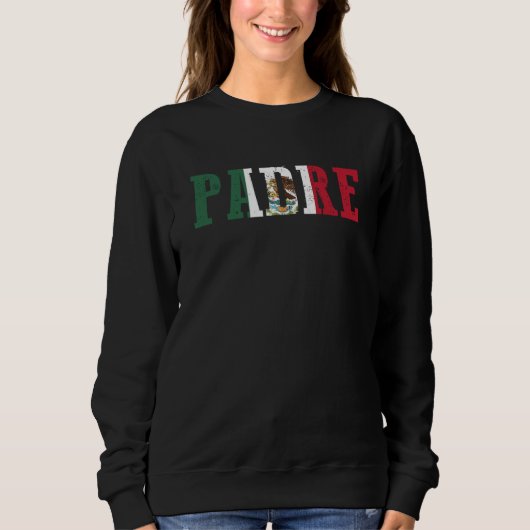 Padre Mexican Flag Mexican Pride Father's Day Trui (Voorkant)
