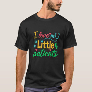 Padriatische verpleegster Ik hou van mijn kleine p T-shirt