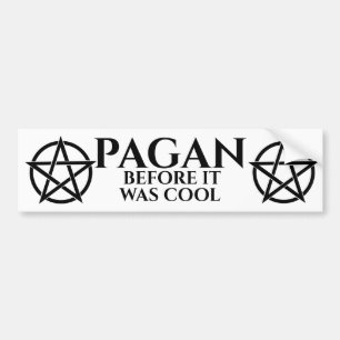 Pagan voordat het cool was bumpersticker