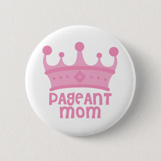Pageant mama ronde button 5,7 cm