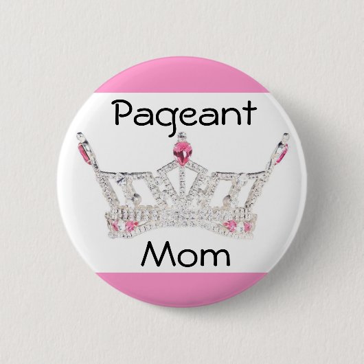 PAGEANT MOM-Button / Pin Ronde Button 5,7 Cm (Voorkant)