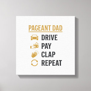 Pageant Vader Rij Betalen Klap Herhaal Shirt Ontwe Canvas Afdruk