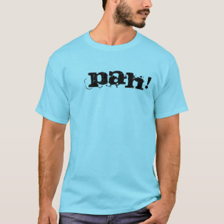 PAH! T-SHIRT