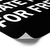 Paid No I Hate Him For - Funny Sarcasm  Poster (Hoek)