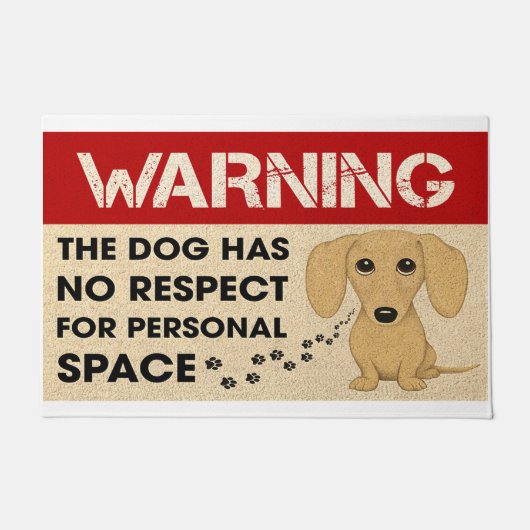 Paillasson Avertissement Le Chien N'A Aucun Respect Pour L'Es (Devant)