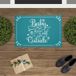 Paillasson Baby Its Cold Outside Teal Script Holiday<br><div class="desc">This festive doormat for the holidays features "Baby it's Cold Outside" in white script font with snowflake and star accents,  and a scroll border design. Teal blue and white colors.</div>