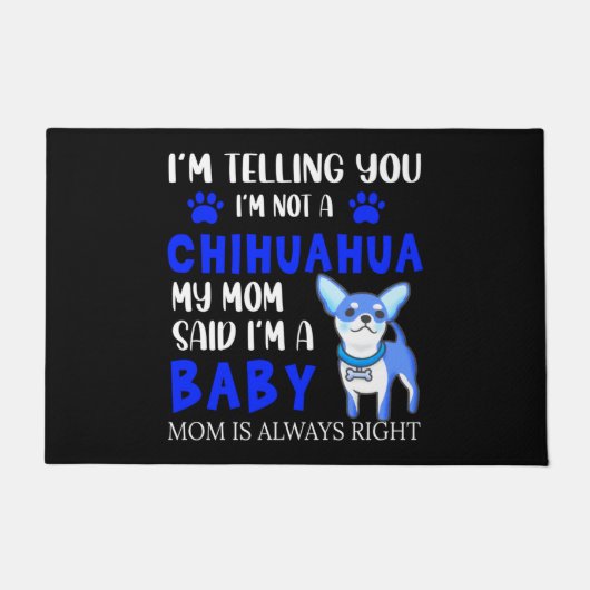 PAILLASSON "BÉBÉ CHIHUAHUA" MAT DE PORTE MAMAN ! DOORMAT (Devant)
