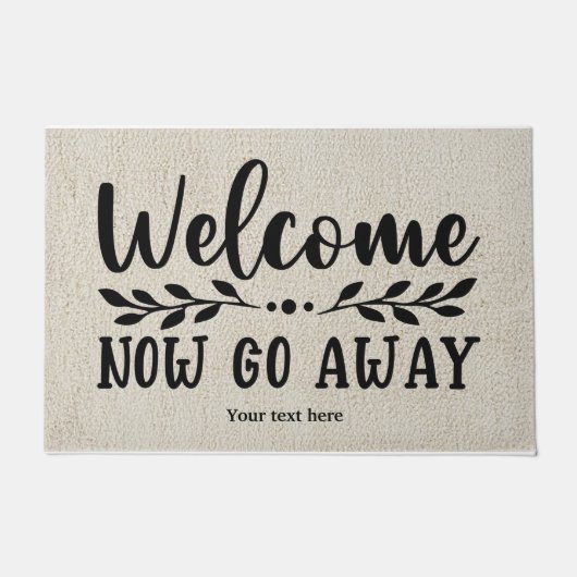 Paillasson Bienvenue, maintenant va de la porte (Devant)