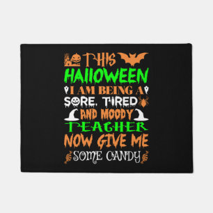 Paillasson Cet Halloween Être Fatigué Enseignant Candy