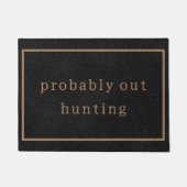 Paillasson Chasse Probablement Hors Chasse Funny Custom Black (Devant)