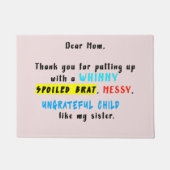 Paillasson Chère Maman, Merci D'Avoir Mis Un Brat Gaché (Devant)