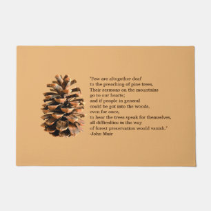 Paillasson Cône de pin et citation de John Muir