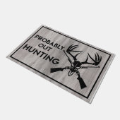 Paillasson Cool Quotes Mat, Probaly Out Hunting Doormat (Incliné)
