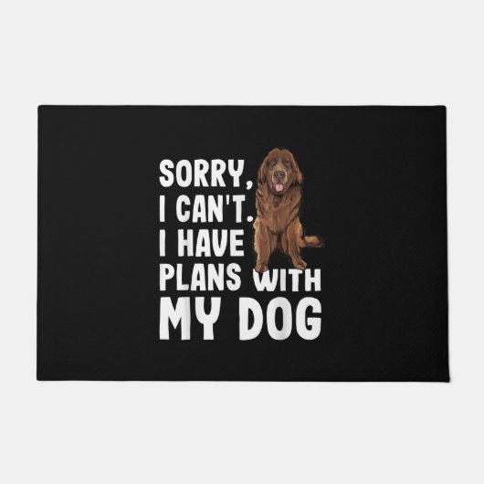 Paillasson Désolé I Cant I Have Plan With My Newfoundland Dog (Devant)