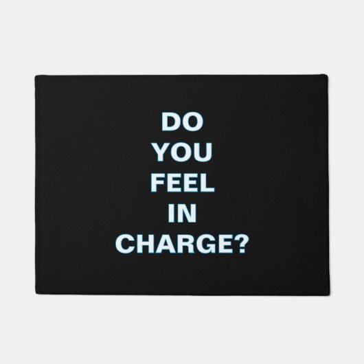 Paillasson ''Do You Feel In Charge'' Doormat (Devant)