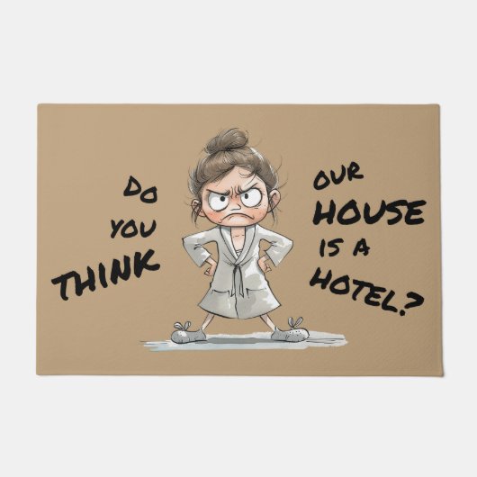 Paillasson Do you think our house is a hotel? (Devant)