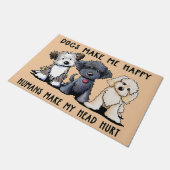 Paillasson Dogs Make Me Happy, Humans Make My Head Hurt (Incliné)