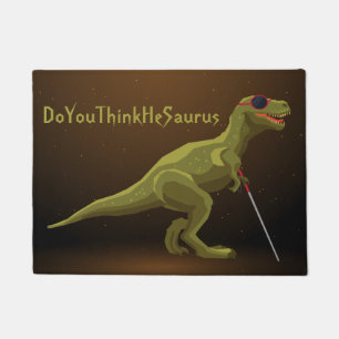 Paillasson DoYouThinkHeSaurus Dinosaur