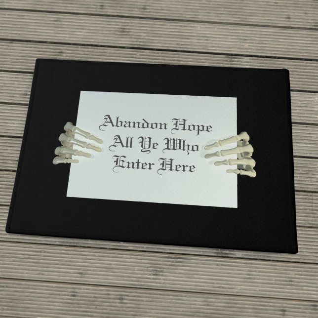 Paillasson Drôle Abandon Hope Citation Black Halloween Doorma (Funny Halloween doormat just for you. Never abandon hope :))