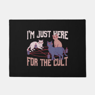 Paillasson Drôle Chat Je suis juste ici pour le Cult Occult C