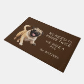 Paillasson Drôle chien Carlin pas besoin de frapper deux fois (Incliné)