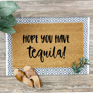 Paillasson Drôle mat Accueil Mat Espoir Vous Avez Tequila