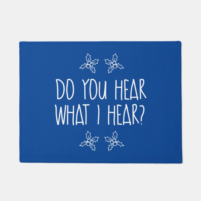 Paillasson Entendez-Vous Ce Que J'Entends  (Devant)