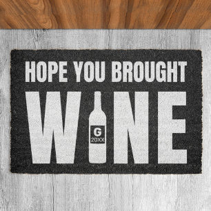 Paillasson Espoir que vous avez apporté le vin Monogramme Ann