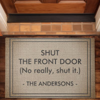 Fermez La Porte D'entrée Non Vraiment Fermez-La Dr