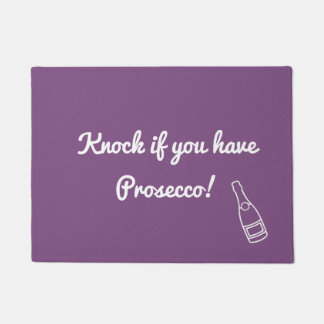 Paillasson Frappez si vous avez Prosecco