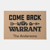 Paillasson Funny Personalized Come back with a warrant (Devant)