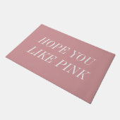 Paillasson Hope You Like Pink Doormat (Incliné)
