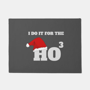 Paillasson I do it for the ho funny christmas cap text