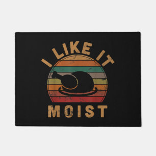 Paillasson I Like It Moist Thanksgiving Costume Turkey Day Gi