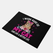 Paillasson I Work Hard So My Cat Can (Incliné)