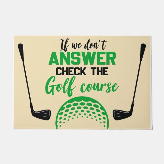 Paillasson If We Don't Answer Check The Golf Course (Devant)