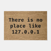 Paillasson Il N'Y A Pas De Place Comme 127.0.0.1 (Devant)