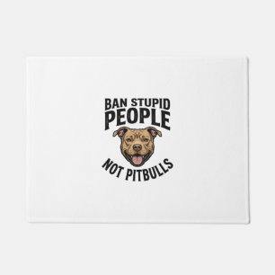 Paillasson Interdire les gens stupides pas les Pitbulls Vinta