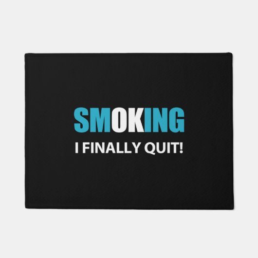 Paillasson J'Ai Finalement Quitté - Arrêté de fumer Récompens (Devant)