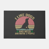 Paillasson J'aime les chiens et les mauvaises herbes et peut- (Devant)