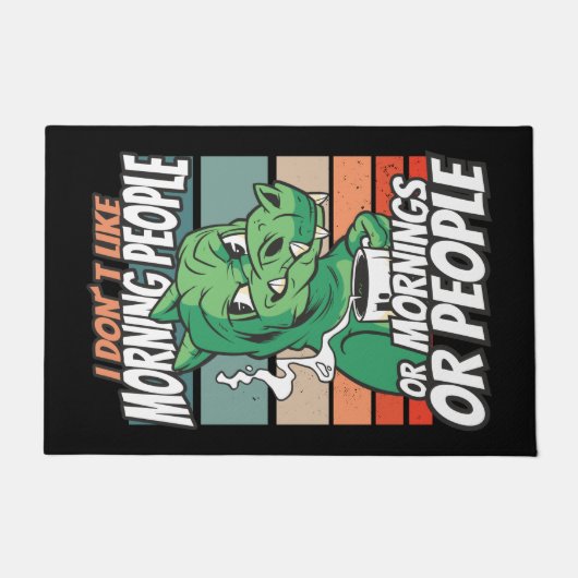 Paillasson Je n'aime pas les gens du matin ou les matins ou l (Devant)