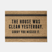 Paillasson La Maison Était Propre Hier Désolé Que Vous L'Ayez (Devant)