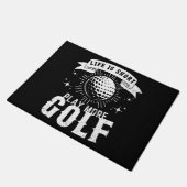 Paillasson La vie est courte. Jouer Plus Golf (Incliné)